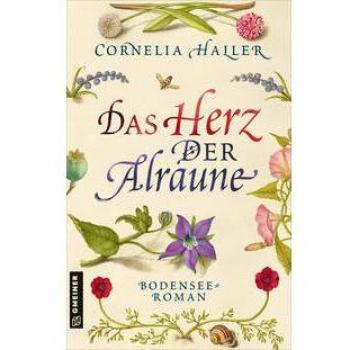 Haller, Cornelia: Das Herz der Alraune