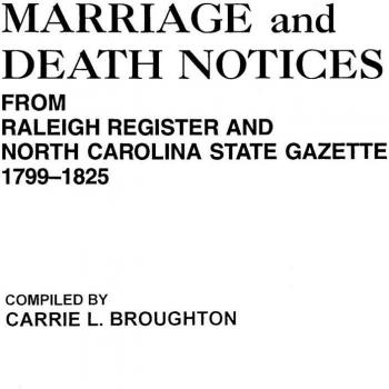 Marriage and death notices from raleigh register and north carolina state gazette, 1799-1825