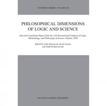 Philosophical Dimensions of Logic and Science