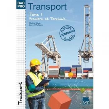 Transport 1e et Tle Bac Pro. Tome 1