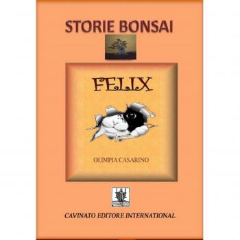 Storie bonsai. Felix