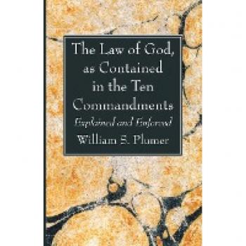 The Law of God as Contained in the Ten Commandments