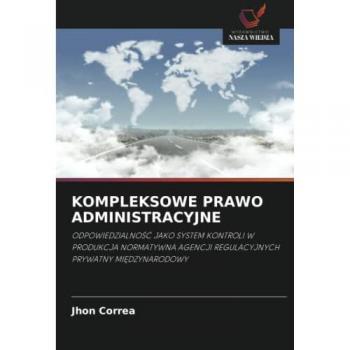 Correa, Jhon: KOMPLEKSOWE PRAWO ADMINISTRACYJNE