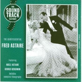 Fred Astaire – Quintessential Edition