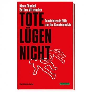 Püschel, Klaus: Tote lügen nicht