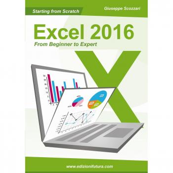 Starting from scratch Excel 2016 from beginner to expert