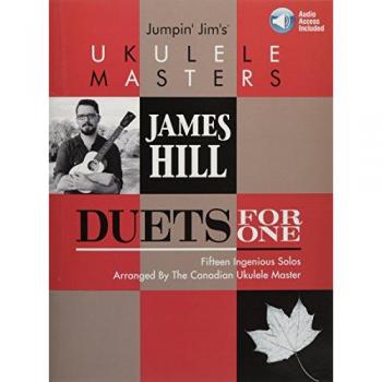 Jumpin' Jim's Ukulele Masters - James Hill, Duets For One