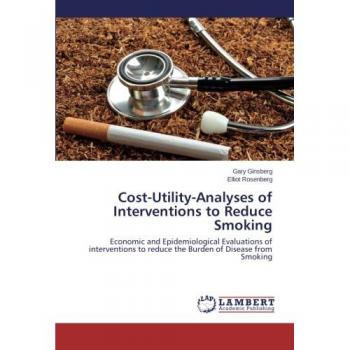 Cost-Utility-Analyses of Interventions to Reduce Smoking