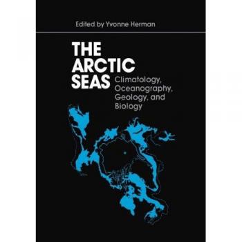 The Arctic Seas: Climatology, Oceanography, Geology, and Biology