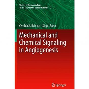 Mechanical and Chemical Signaling in Angiogenesis