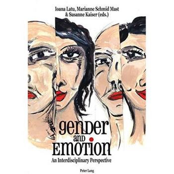 Gender And Emotion: An Interdisciplinary Perspective (Paperback)