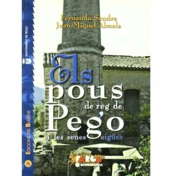 Els pous de reg de pego i les seves aigues (Tapa blanda).