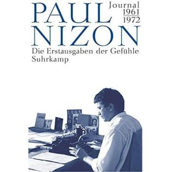 Die Erstausgaben der Gefühle: Journal 1961-1972