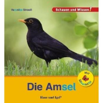 Die Amsel / Sonderausgabe mit Silbenhilfe: Schauen und Wissen! (Lesen lernen mit der Silbenhilfe)