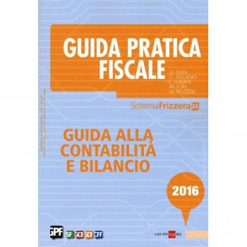 Guida pratica fiscale. Guida alla contabilità e bilancio