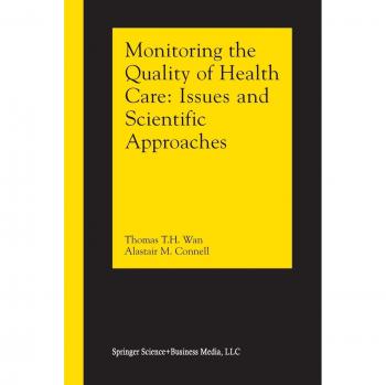 Monitoring the Quality of Health Care: Issues And Scientific Approaches