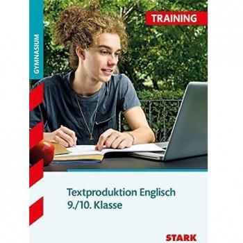 Training Englisch Mittelstufe / Textproduktion 9. / 10. Klasse für G8: Aufgaben mit Lösungen.
