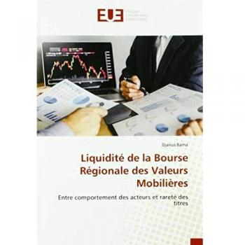 Liquidité de la Bourse Régionale des Valeurs Mobilières: Entre comportement des acteurs et rareté des titres