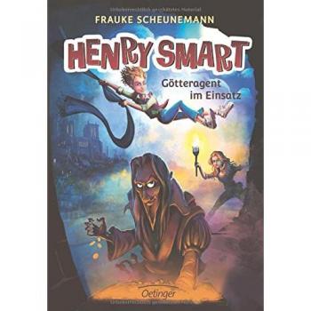 Henry Smart. Götteragent im Einsatz: Band 2