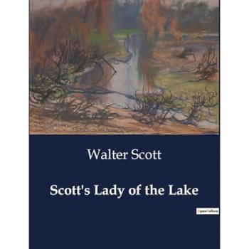 Scott, Walter: Scott's Lady of the Lake