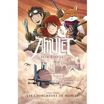 Amulet Tome 3 : les chercheurs de nuages