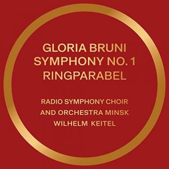 Chœur et Orchestre Symphonique de Radio Minsk, Gloria Bruni, Sinfonie 1 Ringparabel