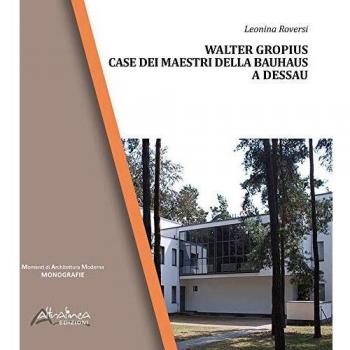 Walter Gropius. Case dei maestri della Bauhaus a Dessau