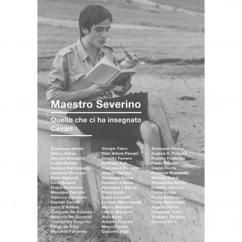 Maestro Severino. Quello che ci ha insegnato Cesari