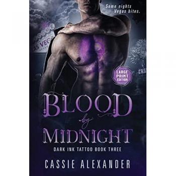 Blood by Midnight -- Large Print: Dark Ink Tattoo Book Three