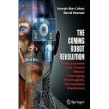The Coming Robot Revolution