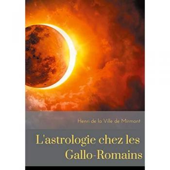L'astrologie chez les Gallo-Romains