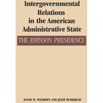 Intergovernmental Relations in the American Administrative State