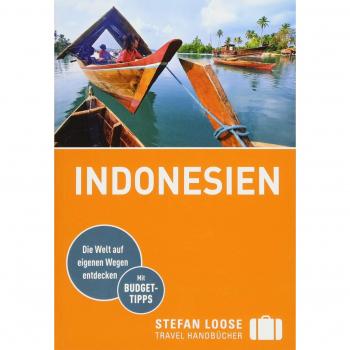 Stefan Loose Reiseführer Indonesien: mit Reiseatlas