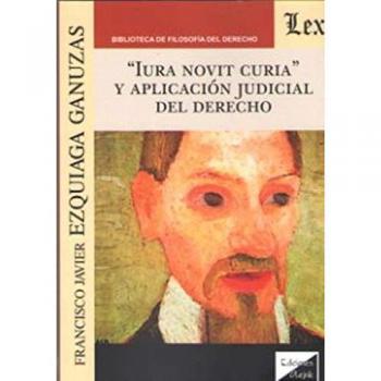 Iura Novit Curia Y Aplicación Judicial Del Derecho