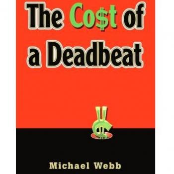 The Cost of a Deadbeat