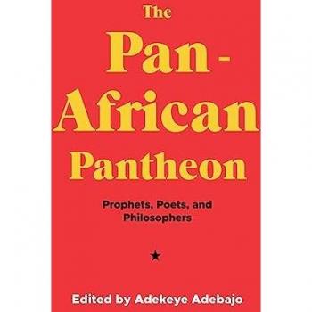 Adekeye Adebajo The Pan-African Pantheon