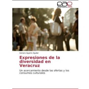 Aguirre Aguilar, Genaro: Expresiones de la diversidad en Veracruz