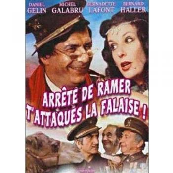 DVD Arrête de Ramer t'attaques la Falaise ! avec Michel Galabru,Daniel Gelin, Bernadette Lafont,Bernard Haller, François Maistre,