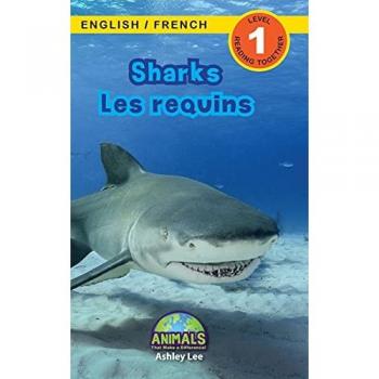 Sharks / Les requins: Bilingual (English / French) (Anglais / Français) Animals That Make a Difference! (Engaging Readers, Level 1) (Animals That Make ... / French) (Anglais / Français), Band 7)