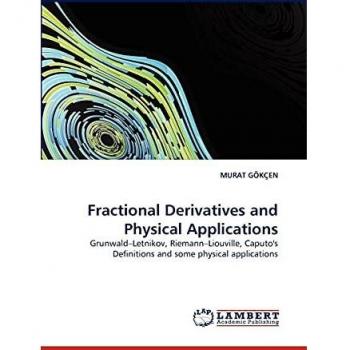 Fractional Derivatives and Physical Applications: Grunwald?Letnikov, Riemann?Liouville, Caputo's Definitions and some physical applications