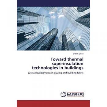 Toward thermal superinsulation technologies in buildings: Latest developments in glazing and building fabric