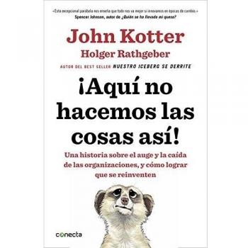 ¡ AQUÍ NO HACEMOS LAS COSAS ASÍ !