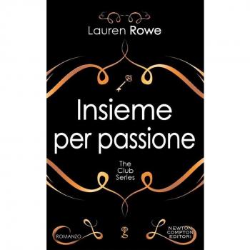 Insieme per passione. The Club series. Ediz. illustrata