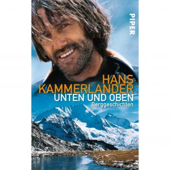 Unten und oben: Berggeschichten