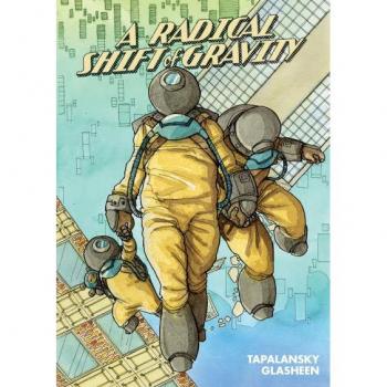 A Radical Shift of Gravity by Nick Tapalansky