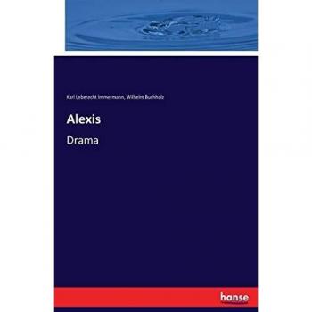 Alexis: Drama