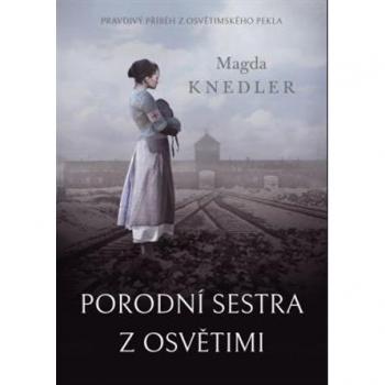 Porodnà sestra z OsvÄtimi