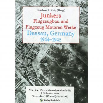 Junkers Flugzeugbau und Flugzeugmotorenwerke Dessau 1944-1945