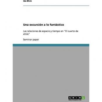 Una excursión a lo fantástico: Las relaciones de espacio y tiempo en El cuarto de atrás