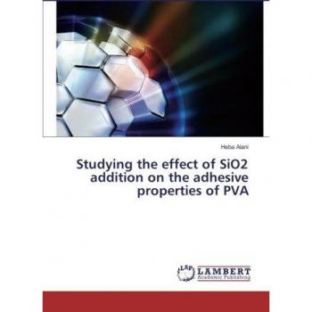 Studying the effect of SiO2 addition on the adhesive properties of PVA